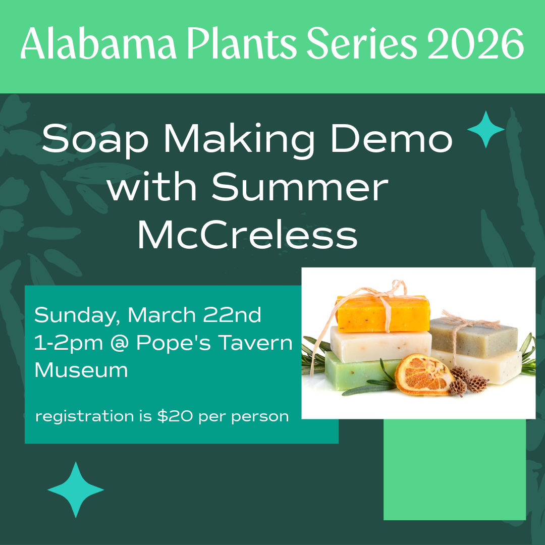 Alabama Plant Series: Soap Making