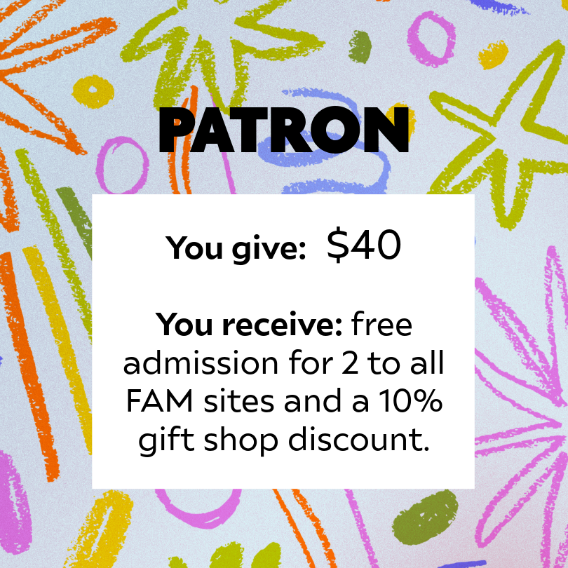Friends of FAM: Patron