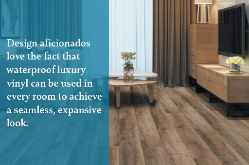 waterproof luxury vinyl can be used in every room