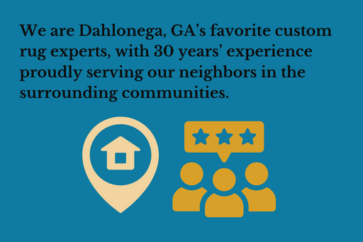We are Dahlonega, GA’s favorite custom rug experts