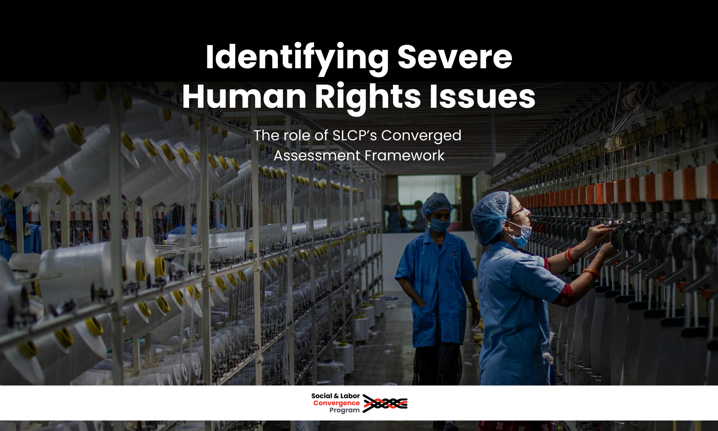 New publication: SLCP’s role in identifying severe human rights issues