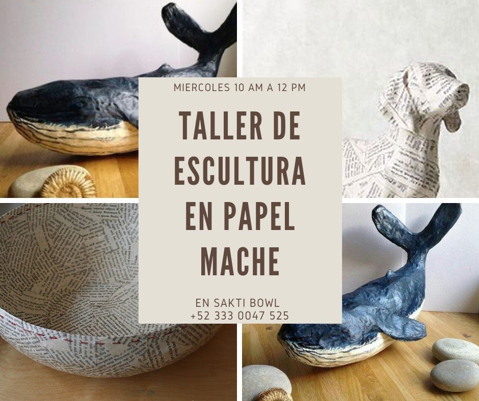 Papel Mache Taller // paper mache Workshop — Shakti Bowl
