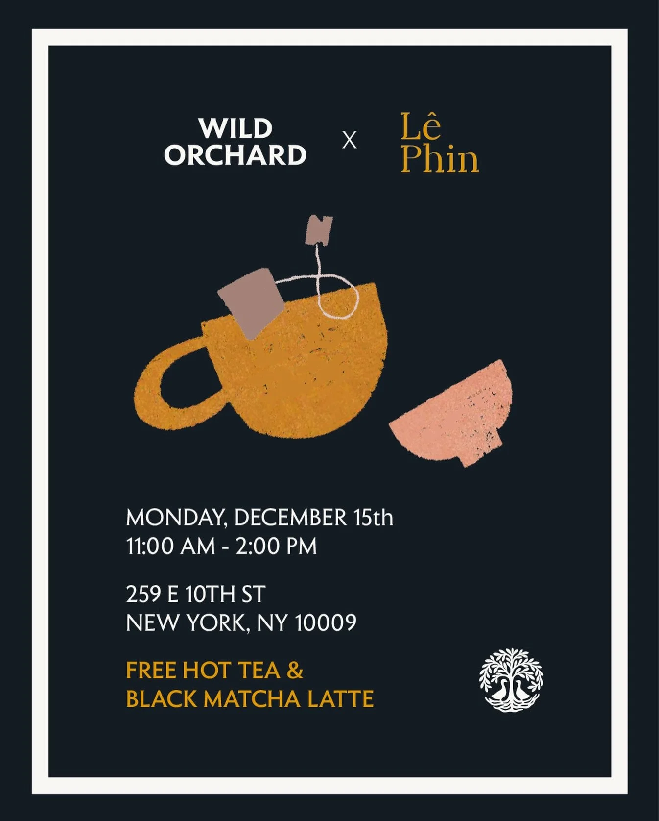 Come see Wild Orchard tomorrow at Le Phin Cafe in NYC on Monday 12/15 from 11-2pm! 🤎

We&rsquo;re super excited to do one of our first cafe pop ups in NYC and can&rsquo;t wait to see all of you guys!

Free samples of hot tea and black matcha latte! 