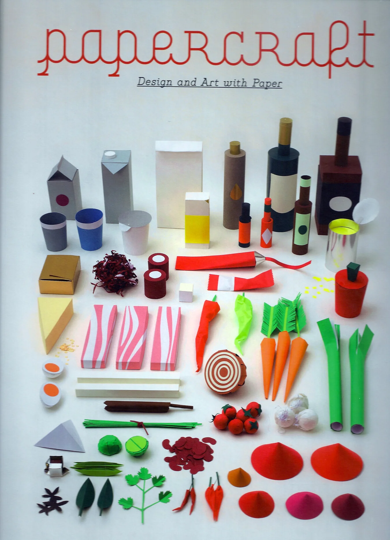 Papercraft by Robert Klanten & Sven Ehmann (Editor) Published by Gestalten 2009