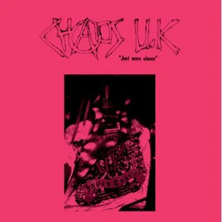chaos UK just mere slaves.jpg