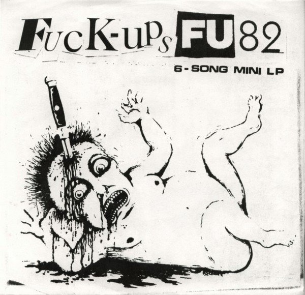 Fuck Ups - FU 82 7"