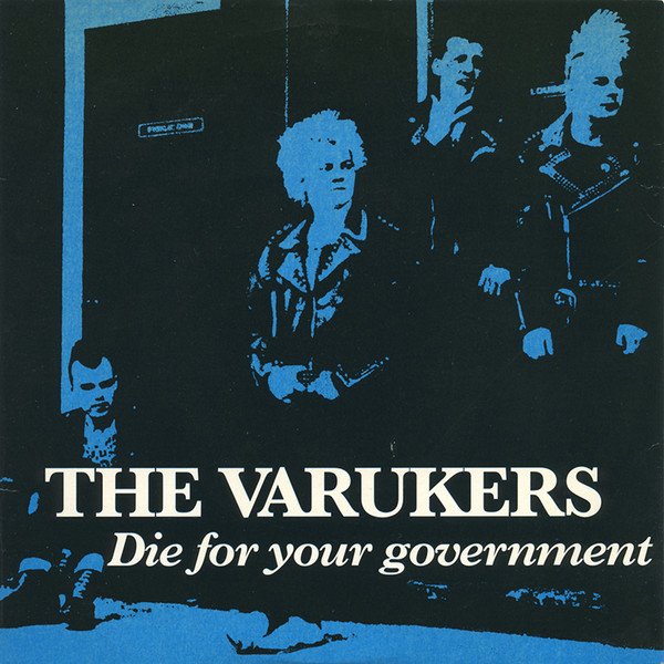 Varukers - Die For Your Government 7"