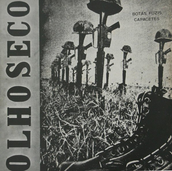 Olho Seco - Botas Fuzis Capacetes 7" (official reissue)