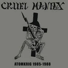 Cruel Maniax - Atomkrig 1985-1988 LP.jpg