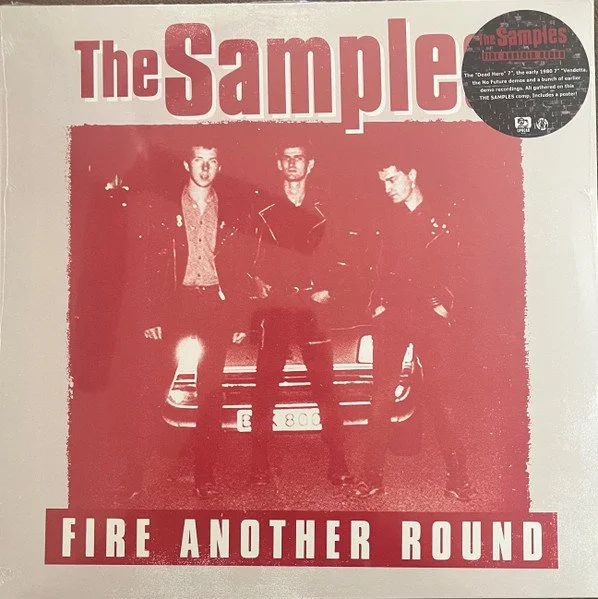 Samples - Fire Another Round LP