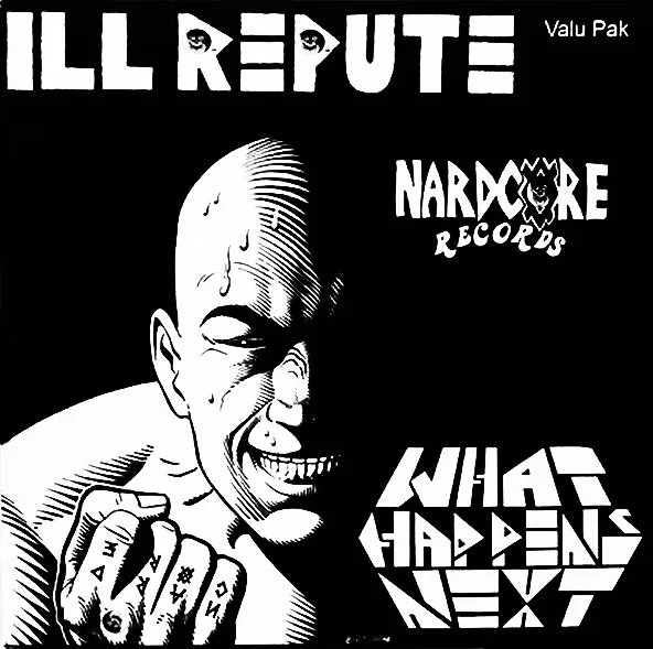 Ill Repute - What Happens Next LP
