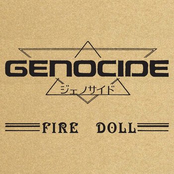 GENOCIDE (Chiba) "Fire doll" LP