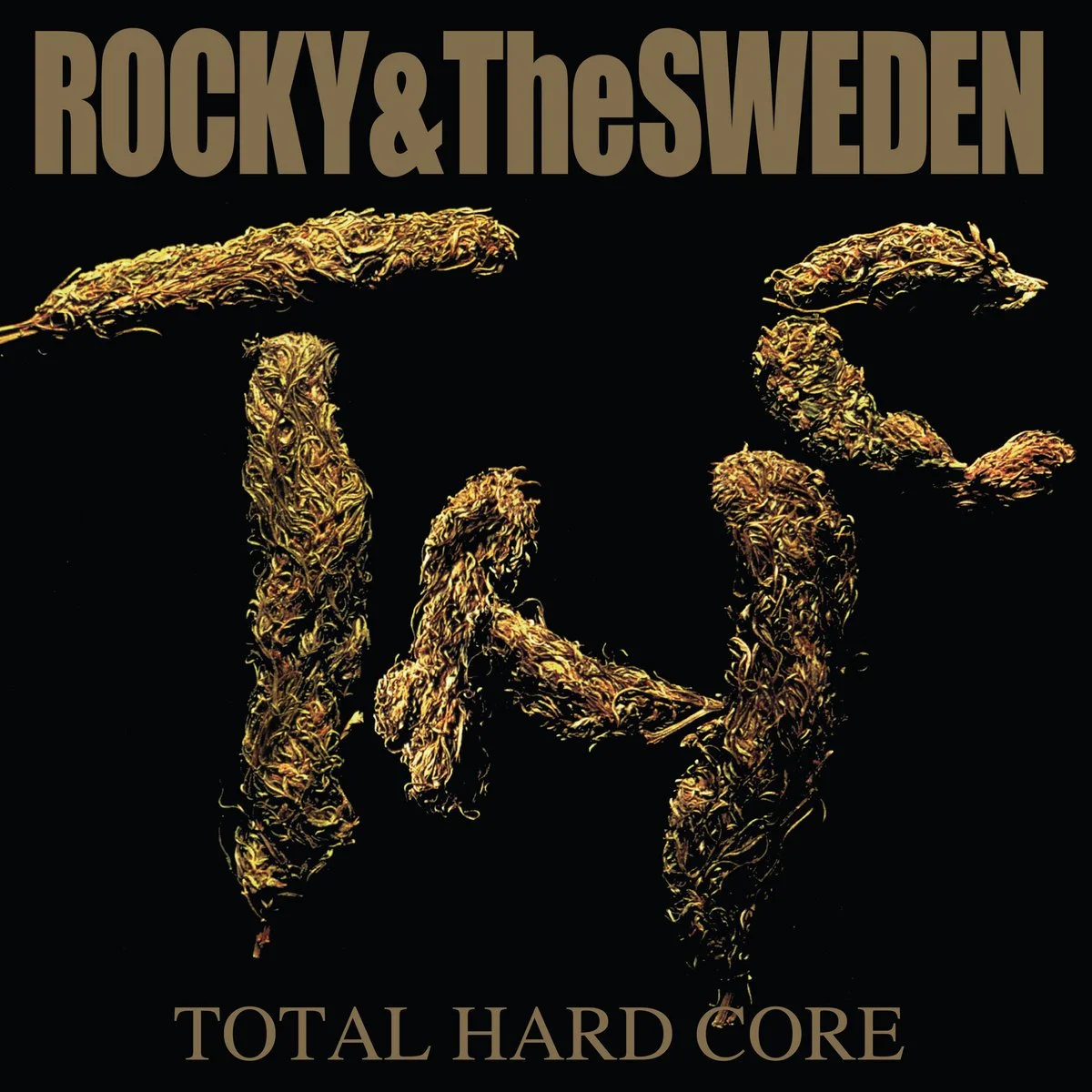 Rocky & The Sweden - TOTAL HARD CORE LP