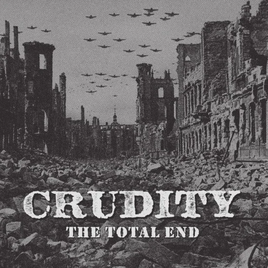 Crudity - The Total End LP