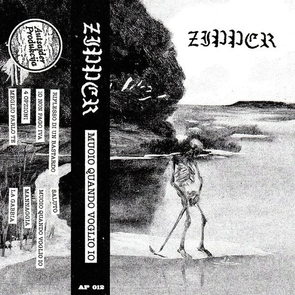 Zipper - Muoio Quando Voglio Io Tape