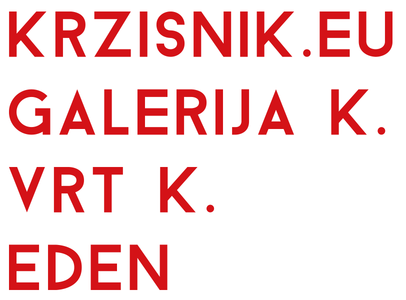 Krzisnik Vrt Galerija Eden