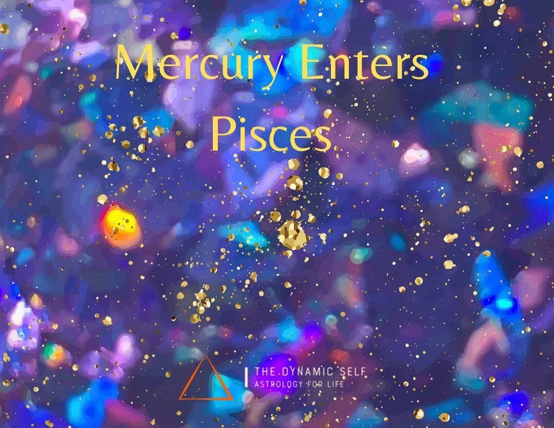 Mercury Enters Pisces : Compassionate Dreamer
March 9, 2022 @ 6:32pm MST (0&deg;&nbsp;0&rsquo; Pisces)
Pisces is the Compassionate Dreamer of the Zodiac.  At face value, this is a powerful gift that Pisces wields.  As Mercury (our cognitive function)
