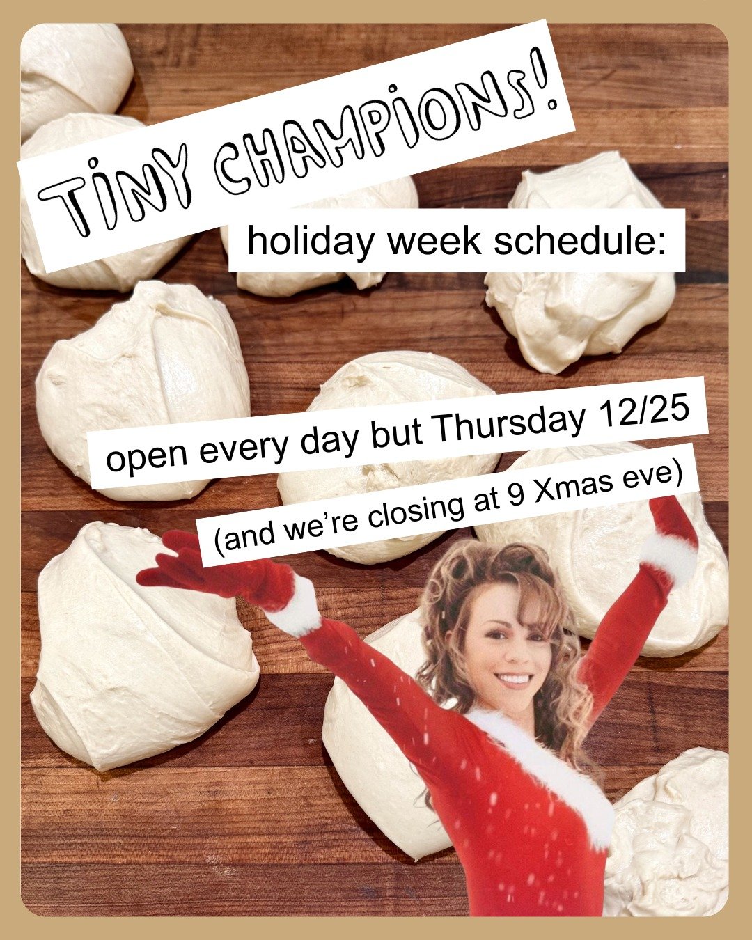 Our girl Mariah is helping us sling dough every day this coming week but Christmas Day! Because all we want for Christmas is you.... (just kidding we actually want / need a lot more but this is not the space to get into that)

Give the gift of a grea