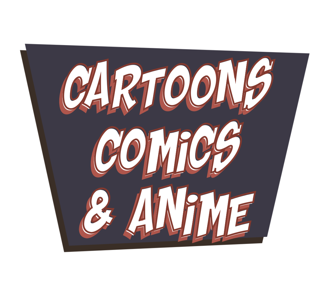 Cartoons, Comics & Anime