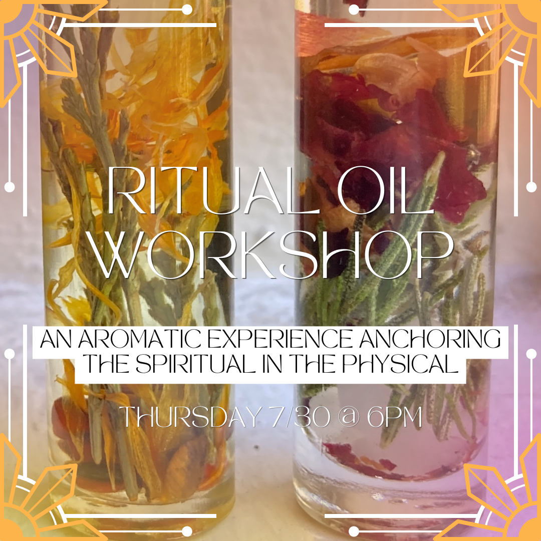 Ritual Oil Workshop