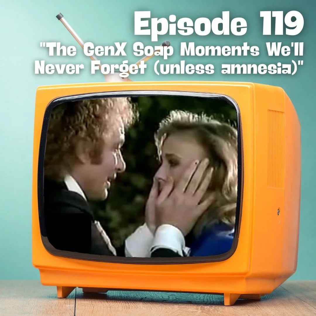 The GenX Soap Moments We’ll Never Forget (unless amnesia)