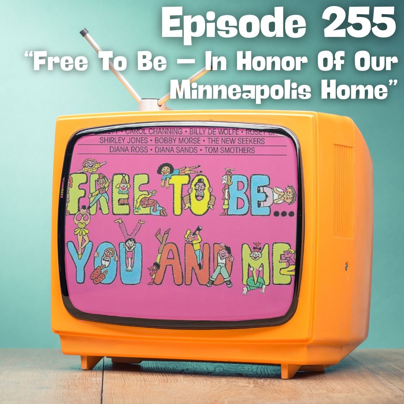 Free To Be — In Honor of Our Minneapolis Home