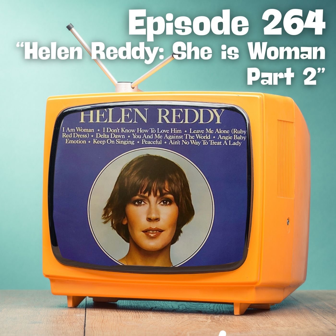 Helen Reddy: She is Woman Part 2