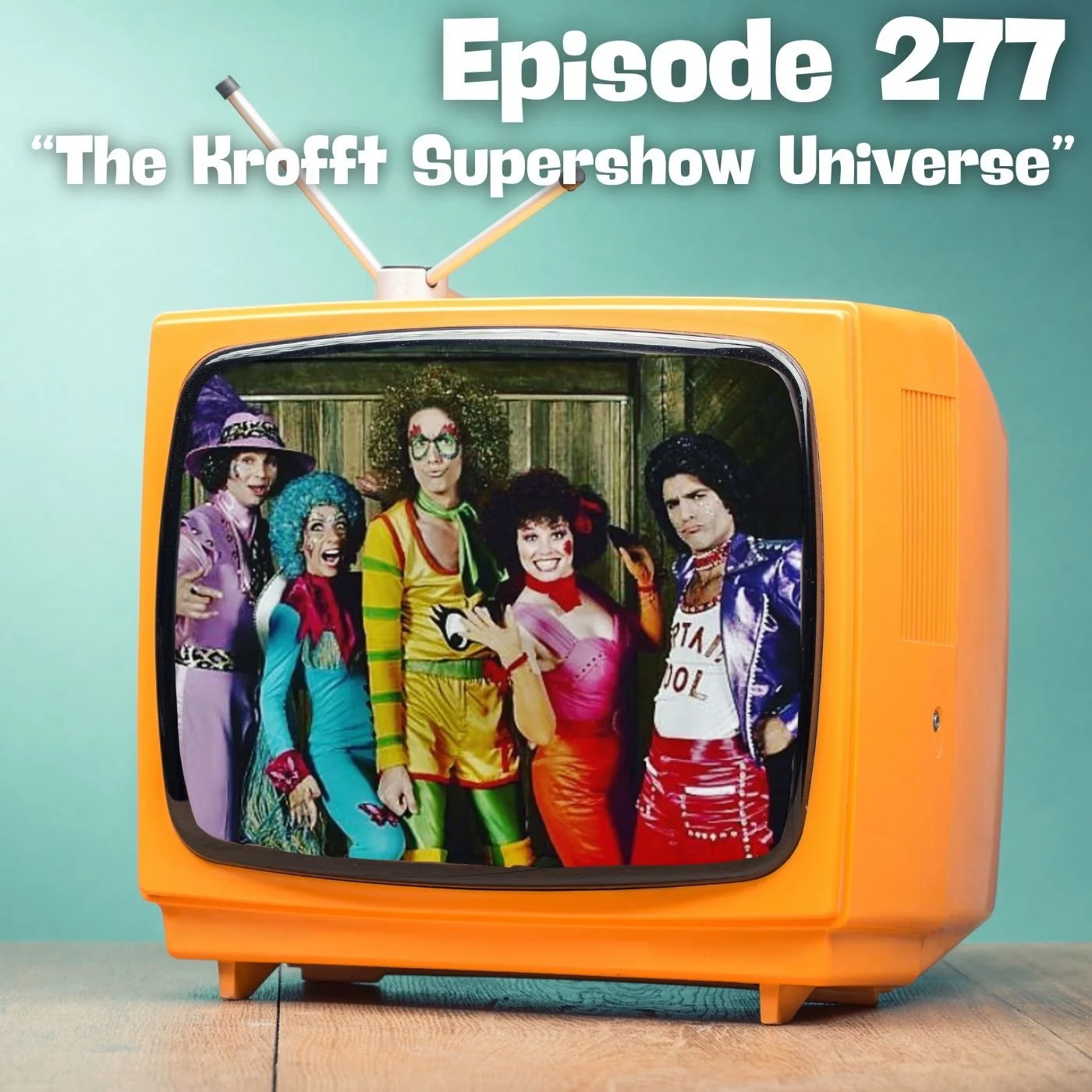 The Krofft Supershow Universe