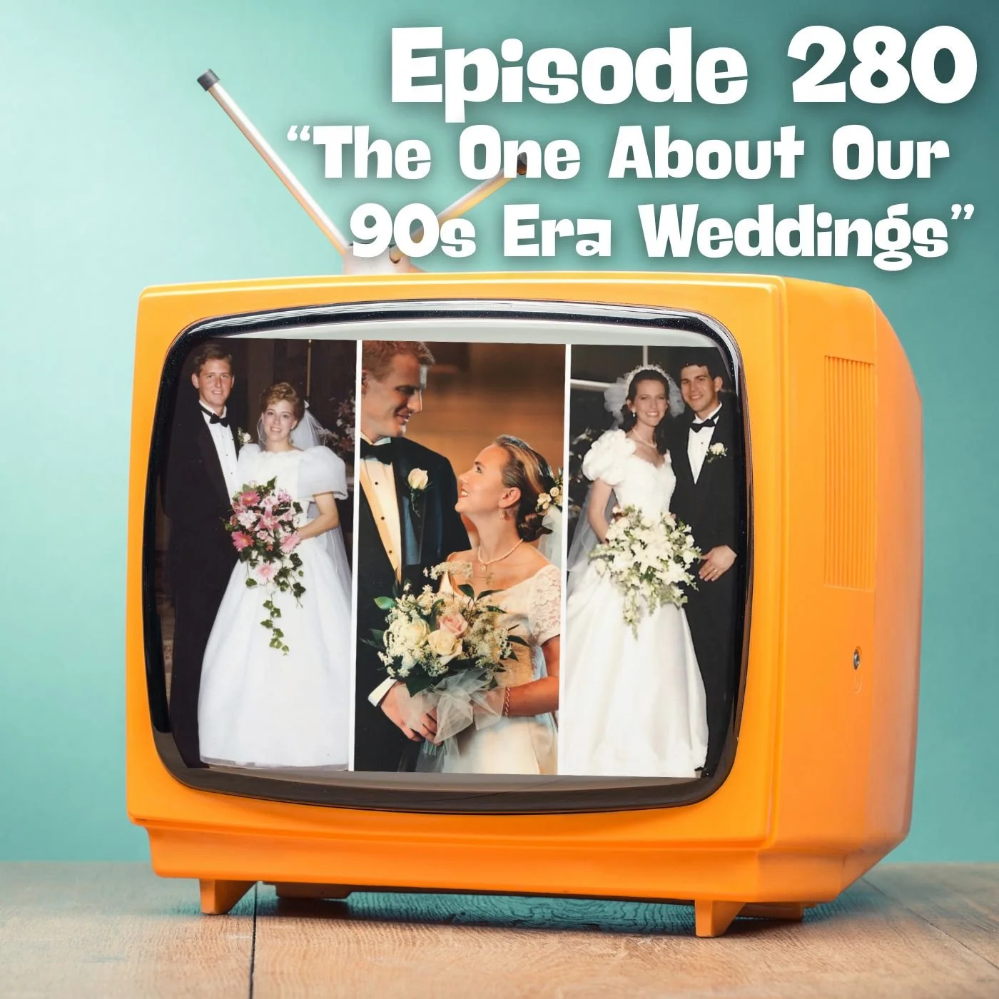 The One About Our 90s Era Weddings