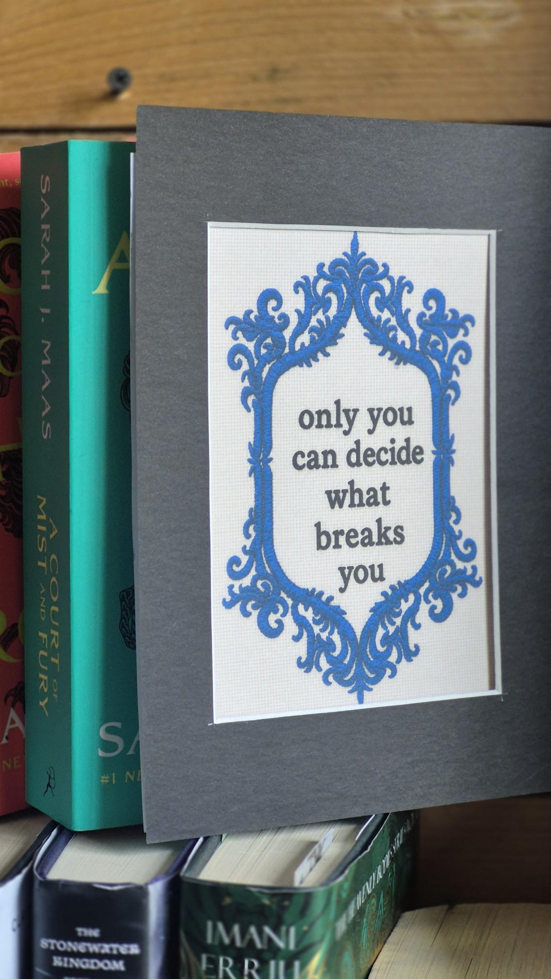 Fantasy Book Quote Print | “Only You Can Decide What Breaks You” Gothic Wall Art | Book Lover Gift | Romantasy Inspired