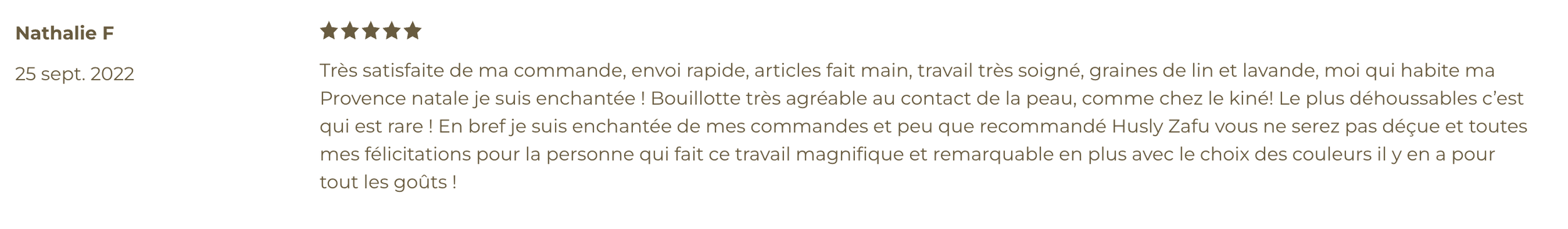Avis positif d'une cliente nommé Nathalie F, daté du 25 septembre 2022, parlant de sa satisfaction avec ses achats, descriptif de ses préférences et de ses compliments sur la qualité et la variété des articles achetés.
