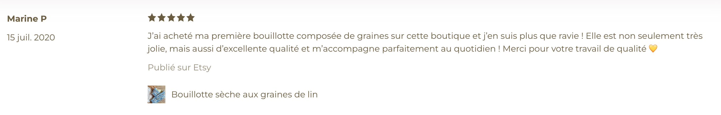 Avis d'une cliente satisfait avec cinq étoiles, commentaire positif sur une bouillotte de graines de lin achetée en ligne, accompagnée d'une petite image de la bouillotte.