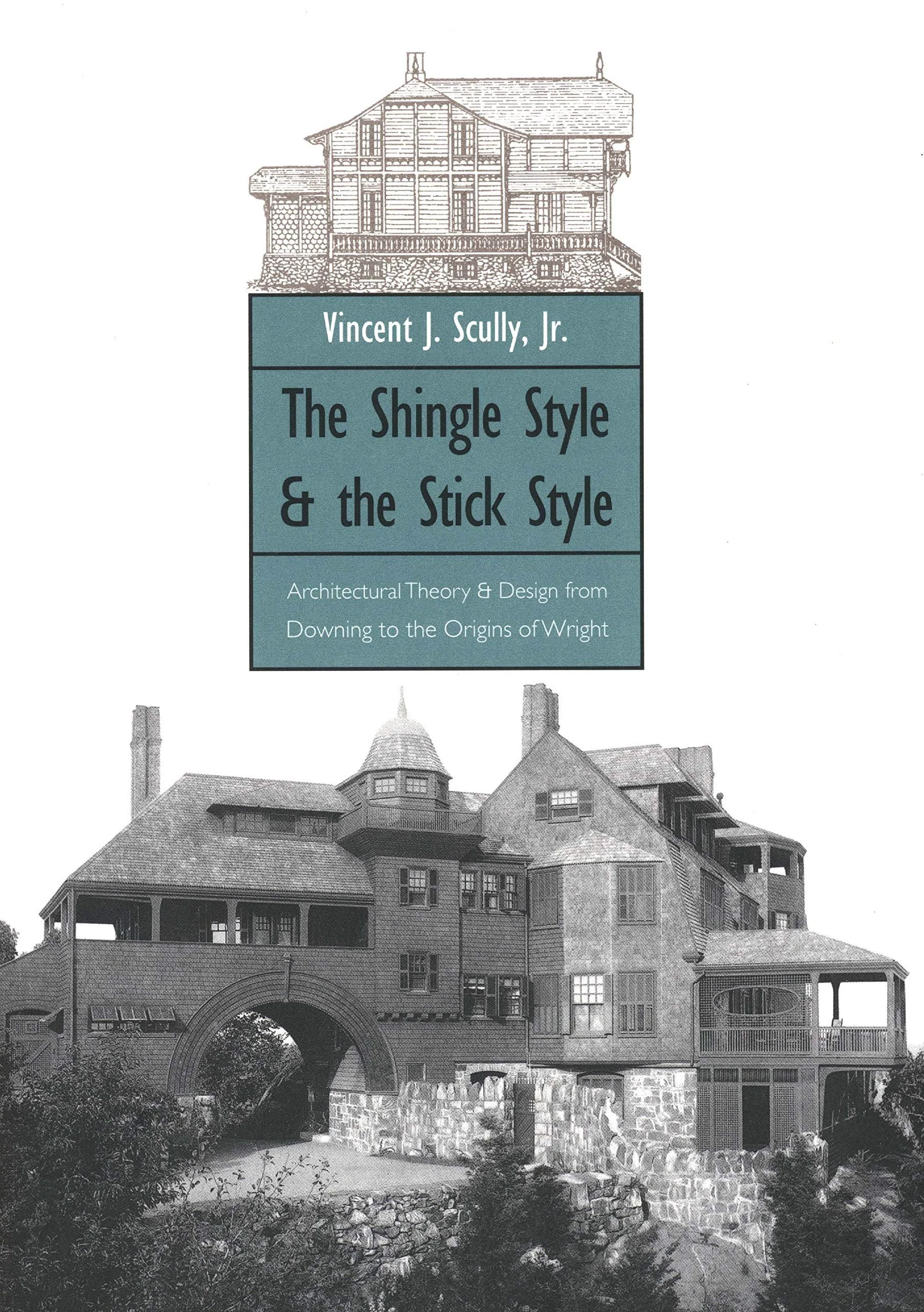 02a - The Shingle Style & the Stick Style.jpg