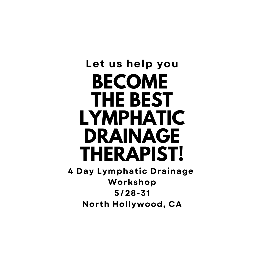 4-Day Group Lymphatic Drainage Workshop 5/28-5/31 Only 2 spots left!