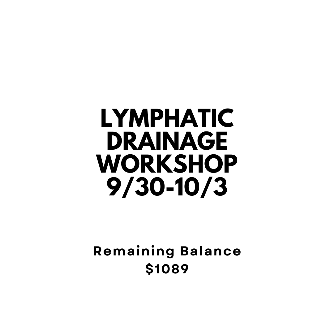 Remaining Balance 4-Day Group Lymphatic Drainage Workshop 9/30-10/3
