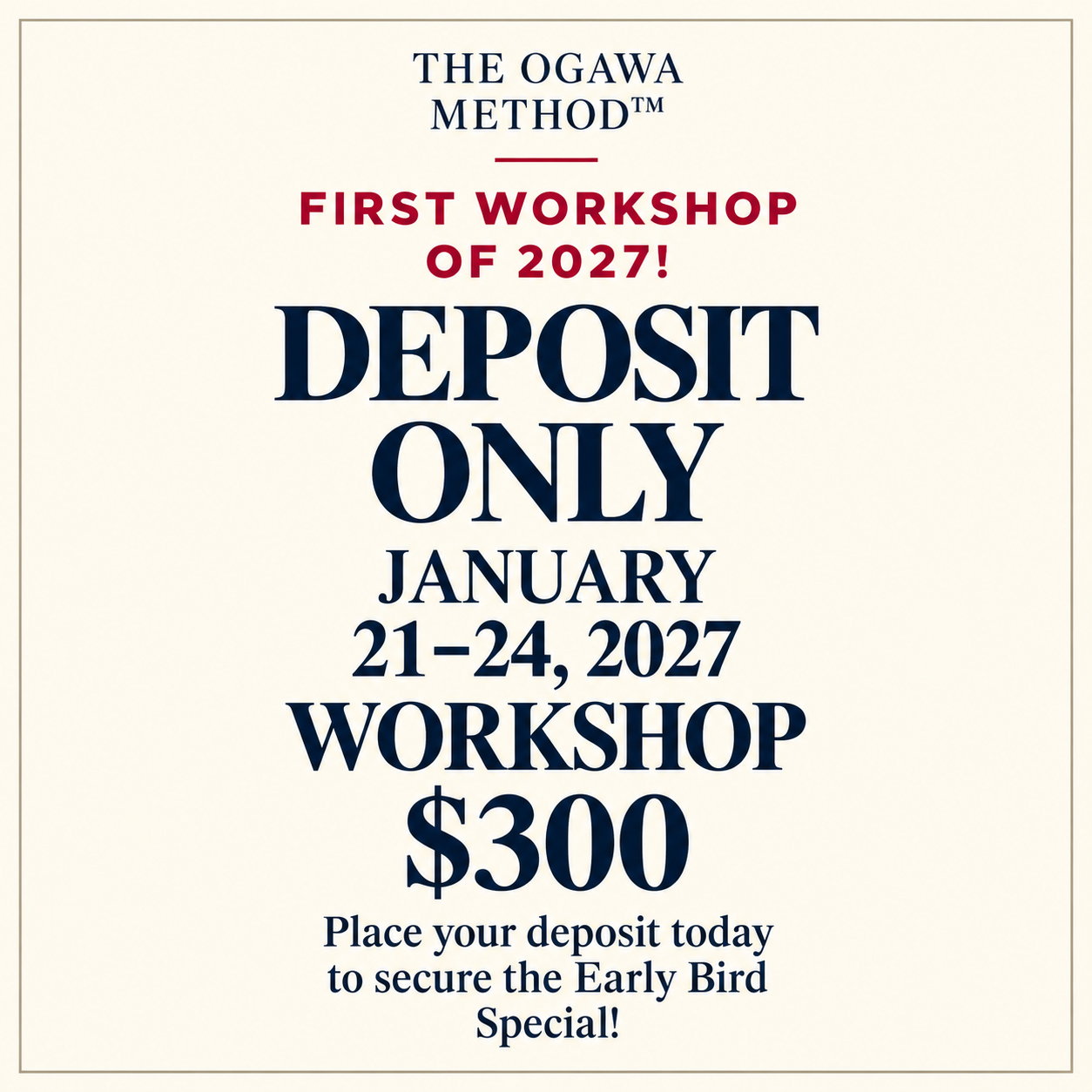 January 2027 Deposit Workshop Sign-2.png