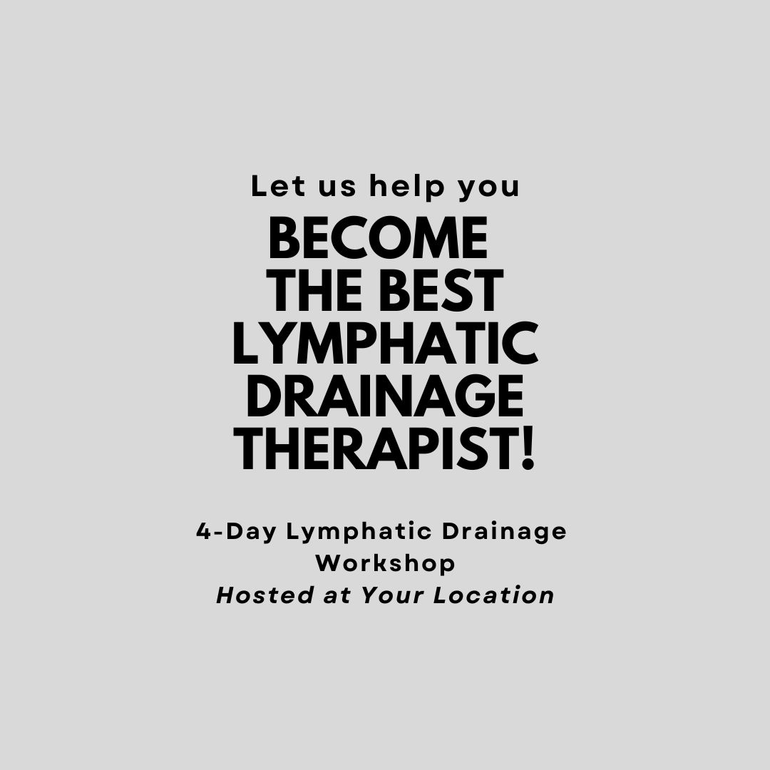 4-Day Group Lymphatic Drainage Workshop Teach at Your Location