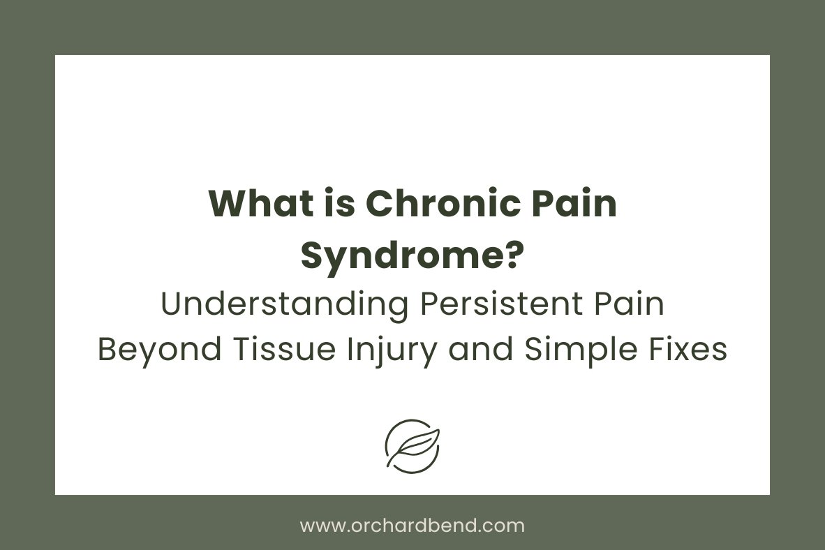 What Is Chronic Pain Syndrome? Understanding Persistent Pain Beyond Tissue Injury and Simple Fixes