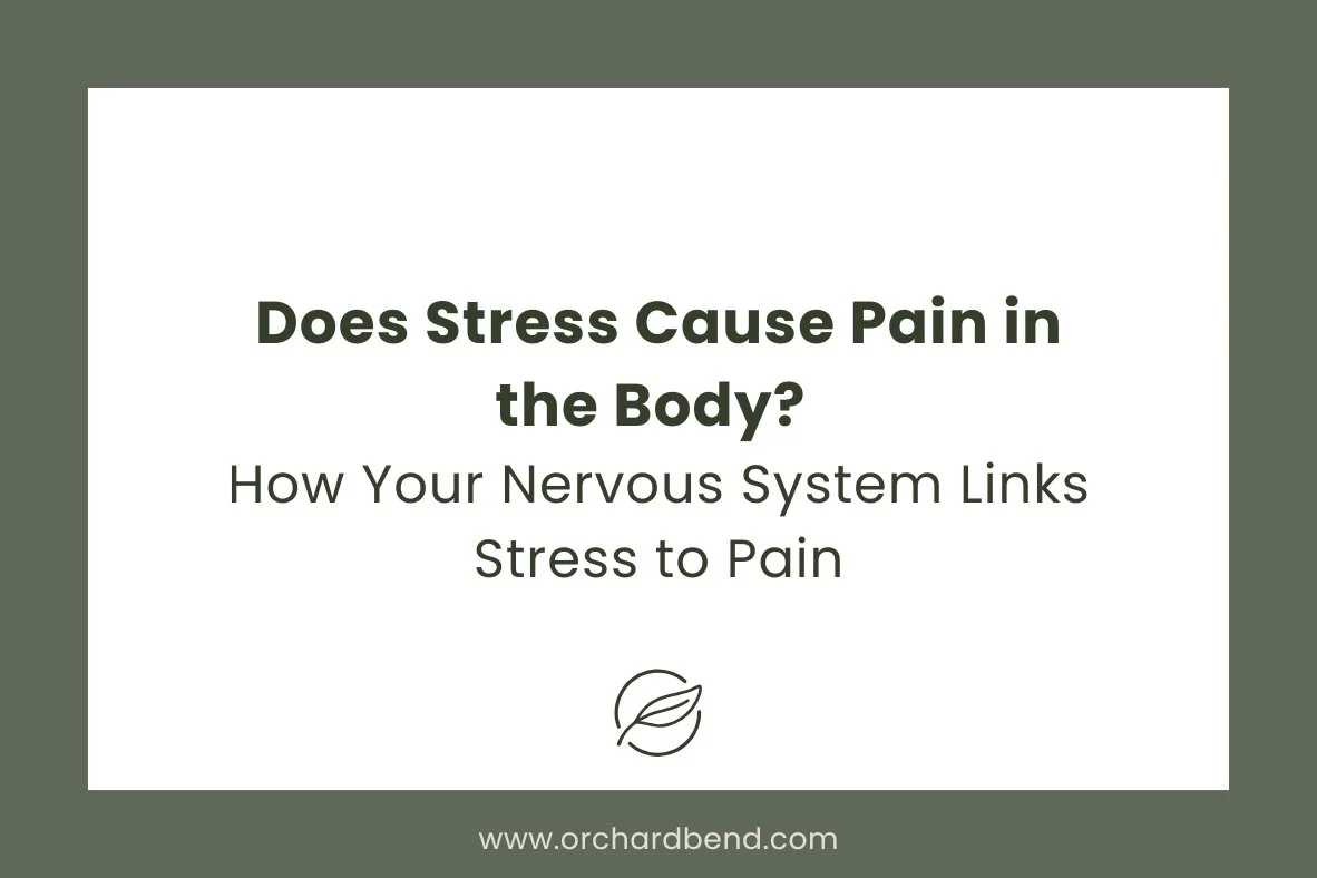 Does Stress Cause Pain in the Body? How Your Nervous System Links Stress to Pain