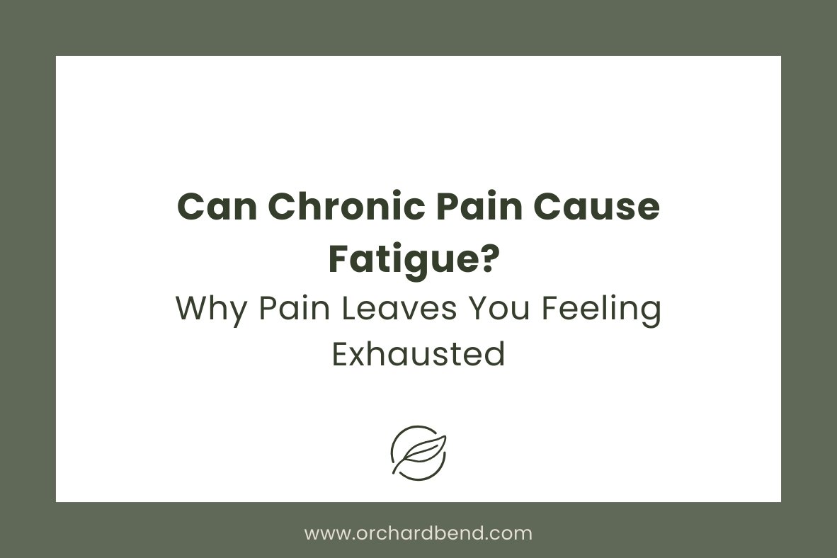 Can Chronic Pain Cause Fatigue? Why Pain Leaves You Feeling Exhausted