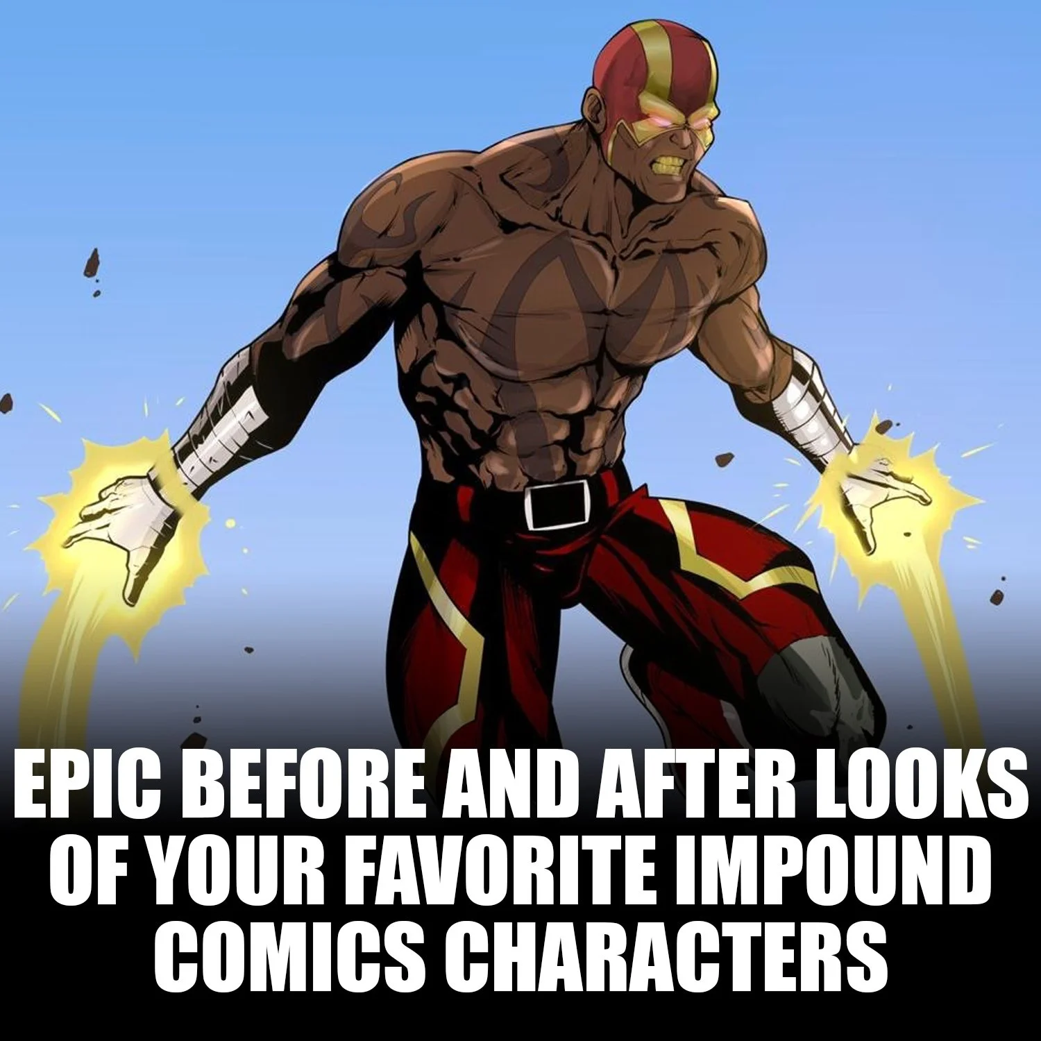 Impound Comics Characters Before &amp; After