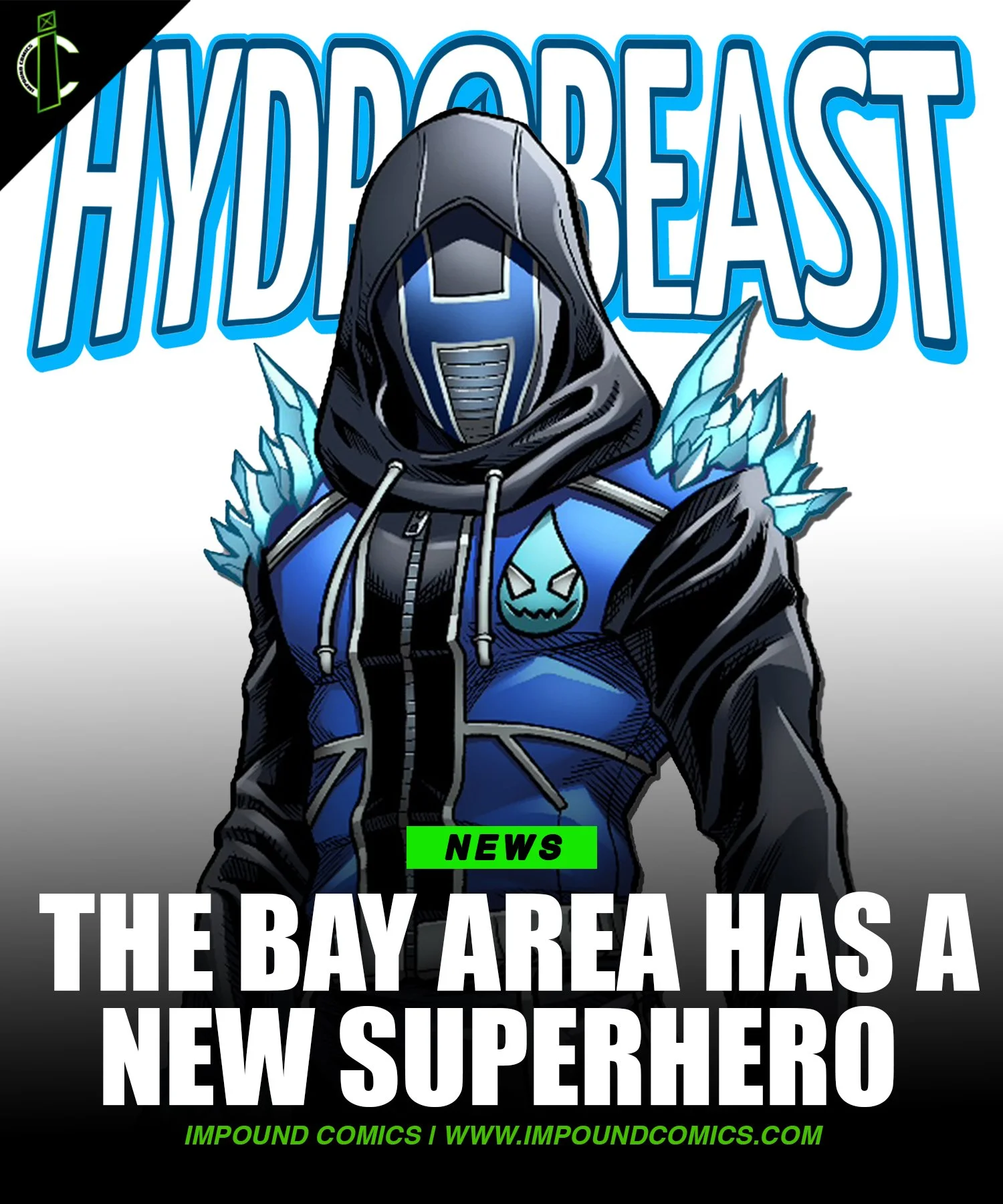 The Bay Area Has A New Superhero! ‘Hydro Beast’