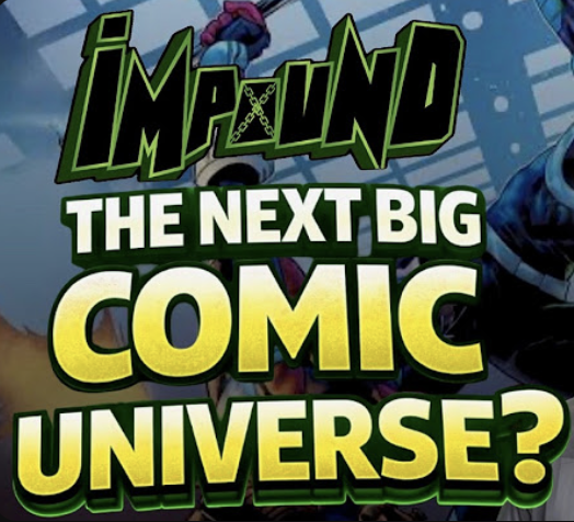 Impound Comics W/ The Evan Edition