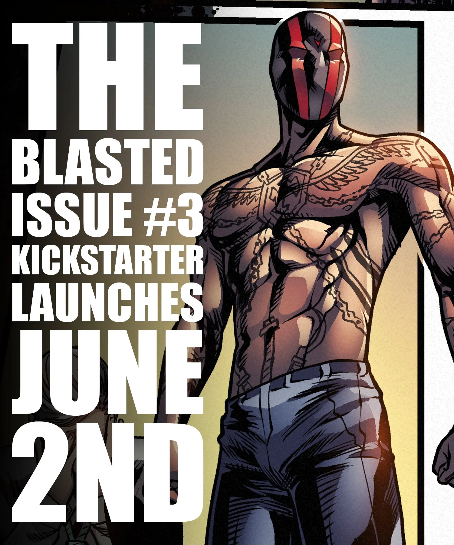 Blasted Issue #3 Pre-Launch
