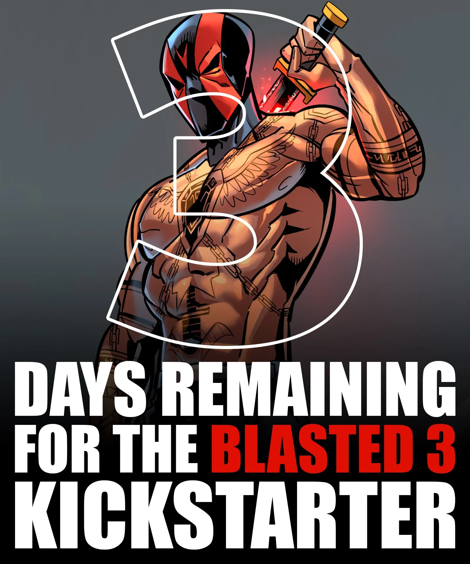 3 Days Left For Blasted 3 Kickstarter