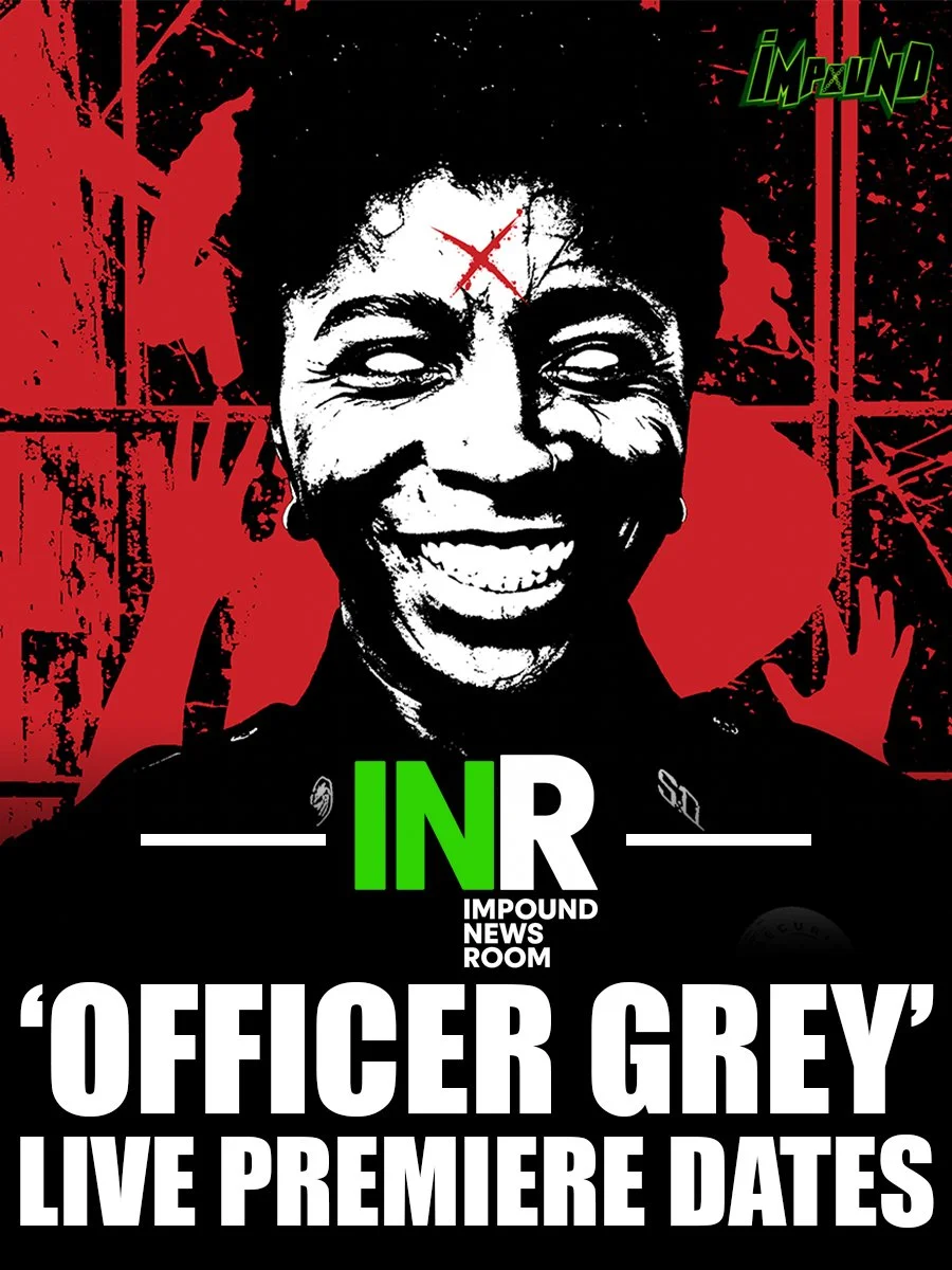 Officer Grey Live Premiere Dates Reminder