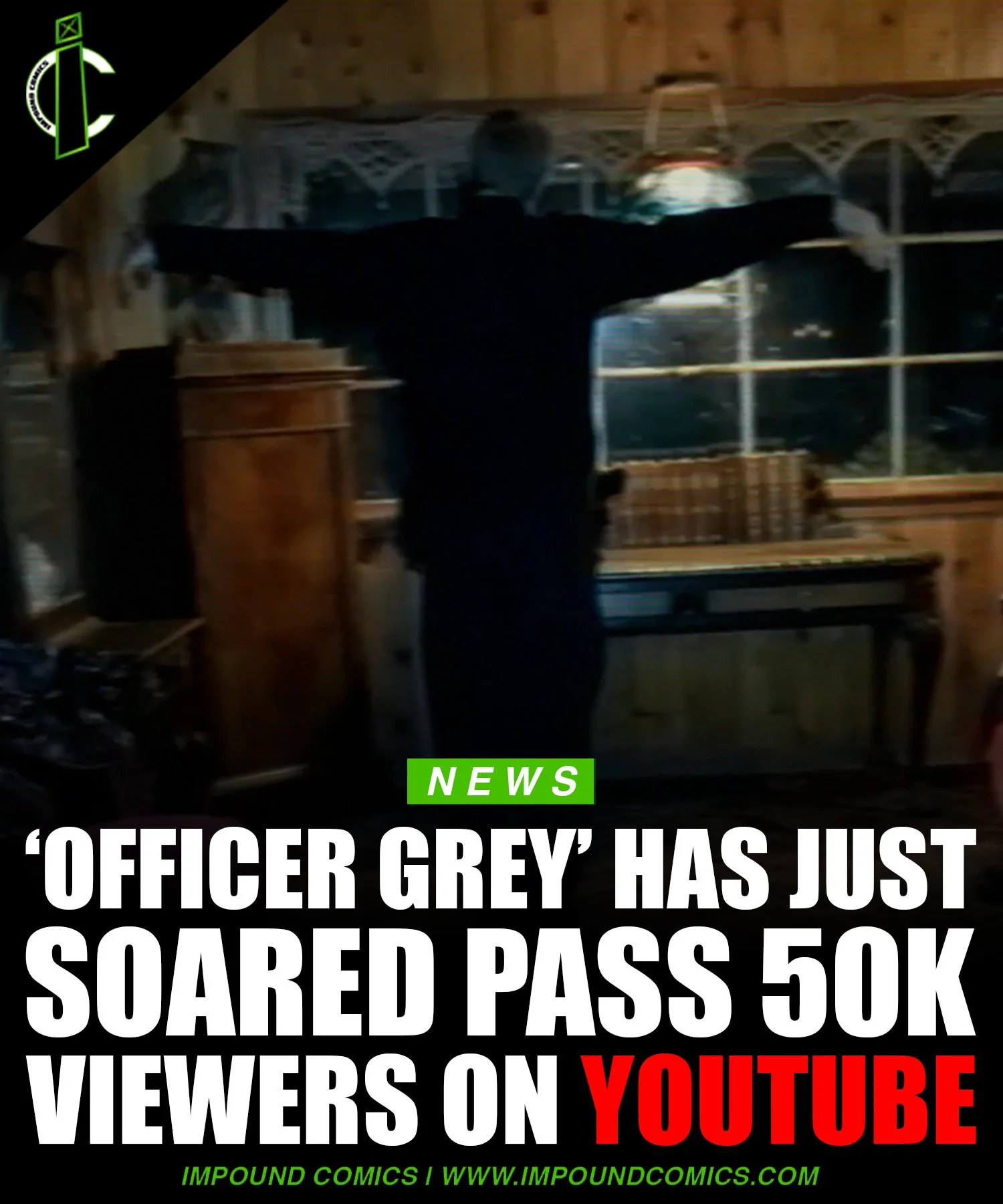 Officer Grey Surpasses 50,000 Views on YouTube!