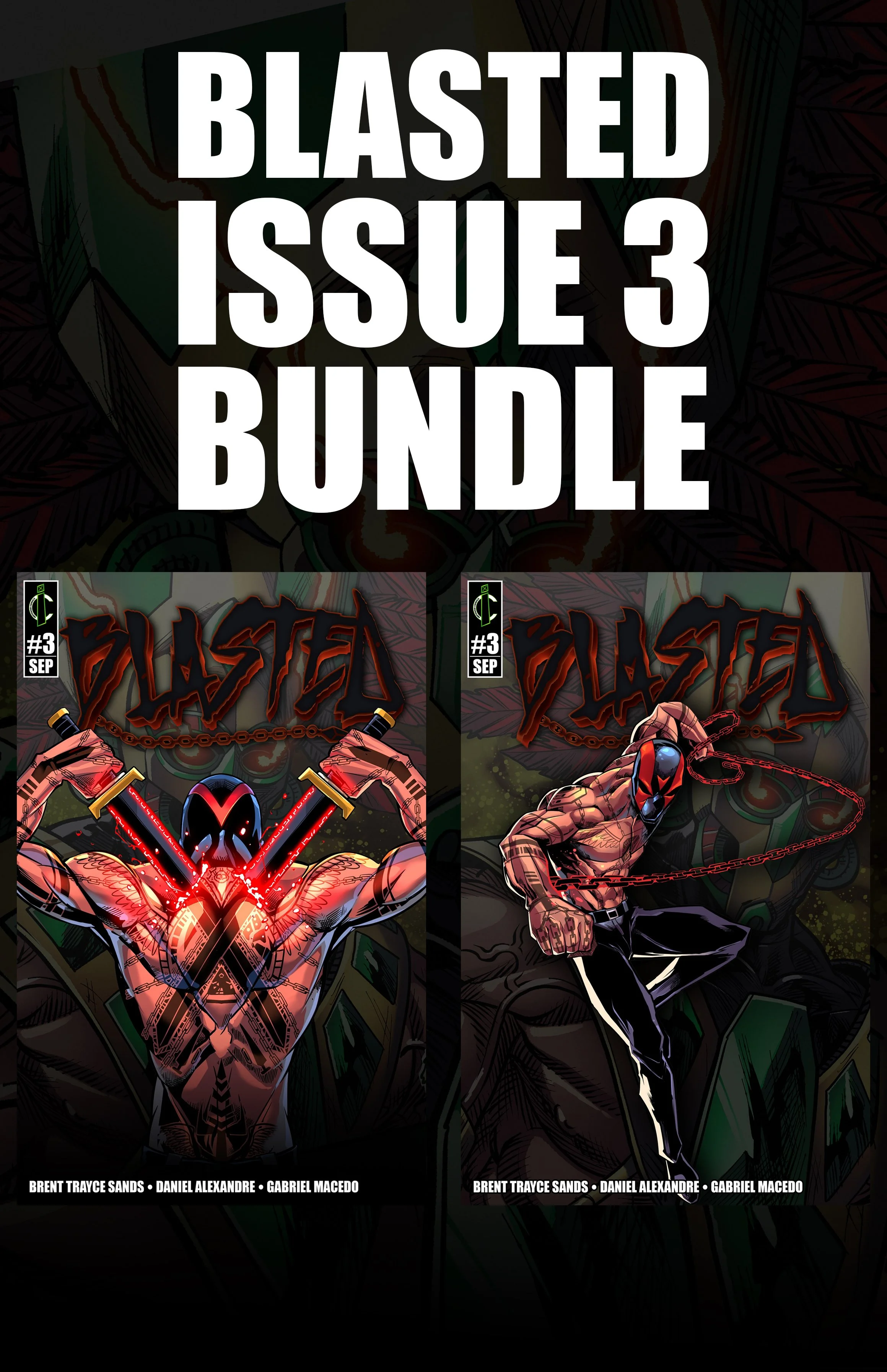 Blasted - Issues 3  (Physical Both Covers) - PRE-ORDER