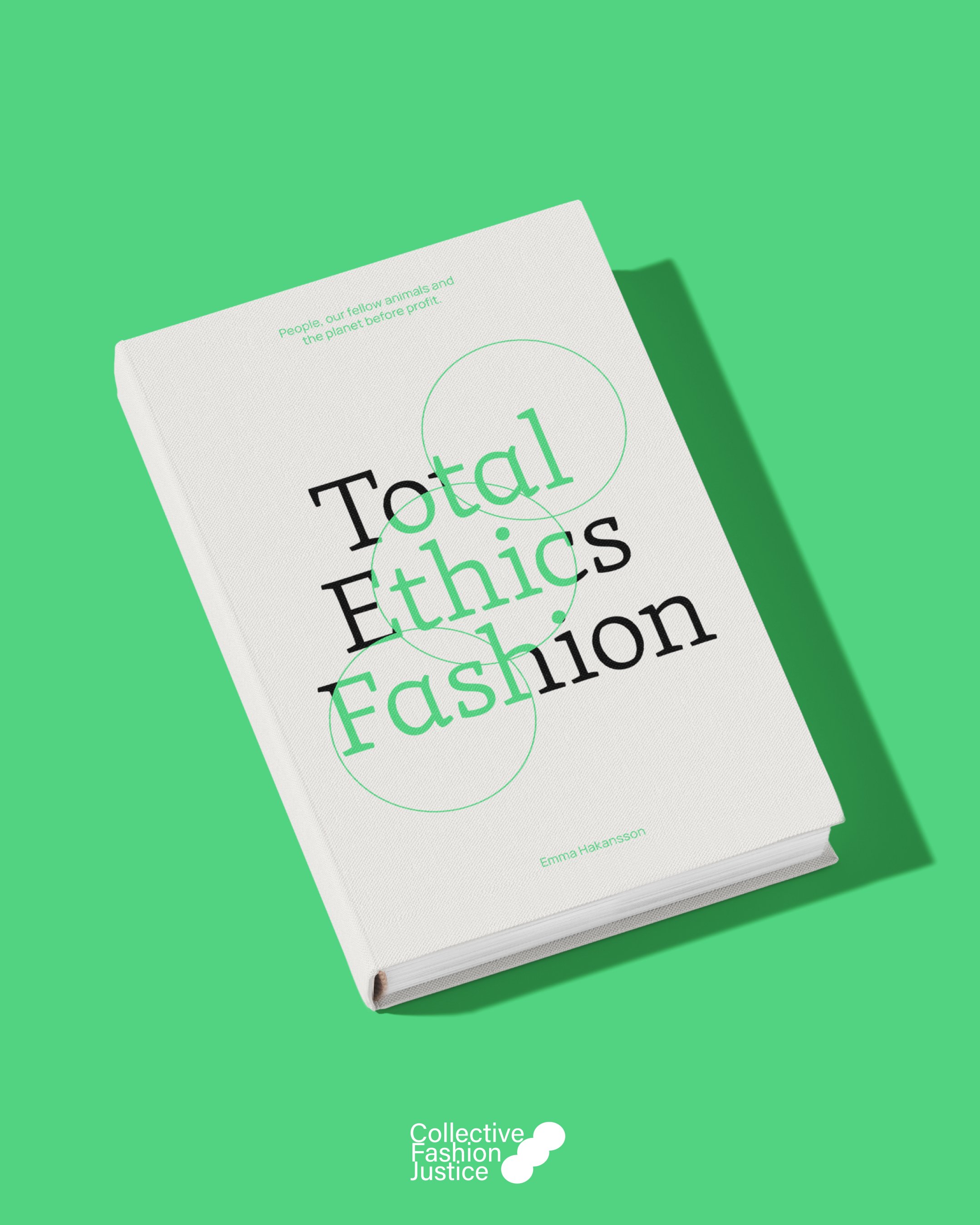 Total ethics fashion book — Collective Fashion Justice