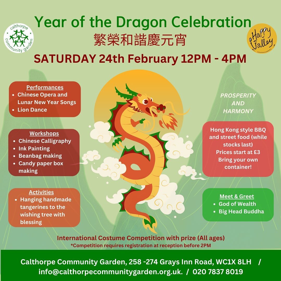 Year of the Dragon Celebration, 繁榮和諧慶元宵, on Saturday 24th of February from 12pm to 4pm at Calthorpe Community Garden!

Hong Kong style BBQ and street food (while stocks last). Prices start at &pound;3. Bring your own container!

Performances: Chinese